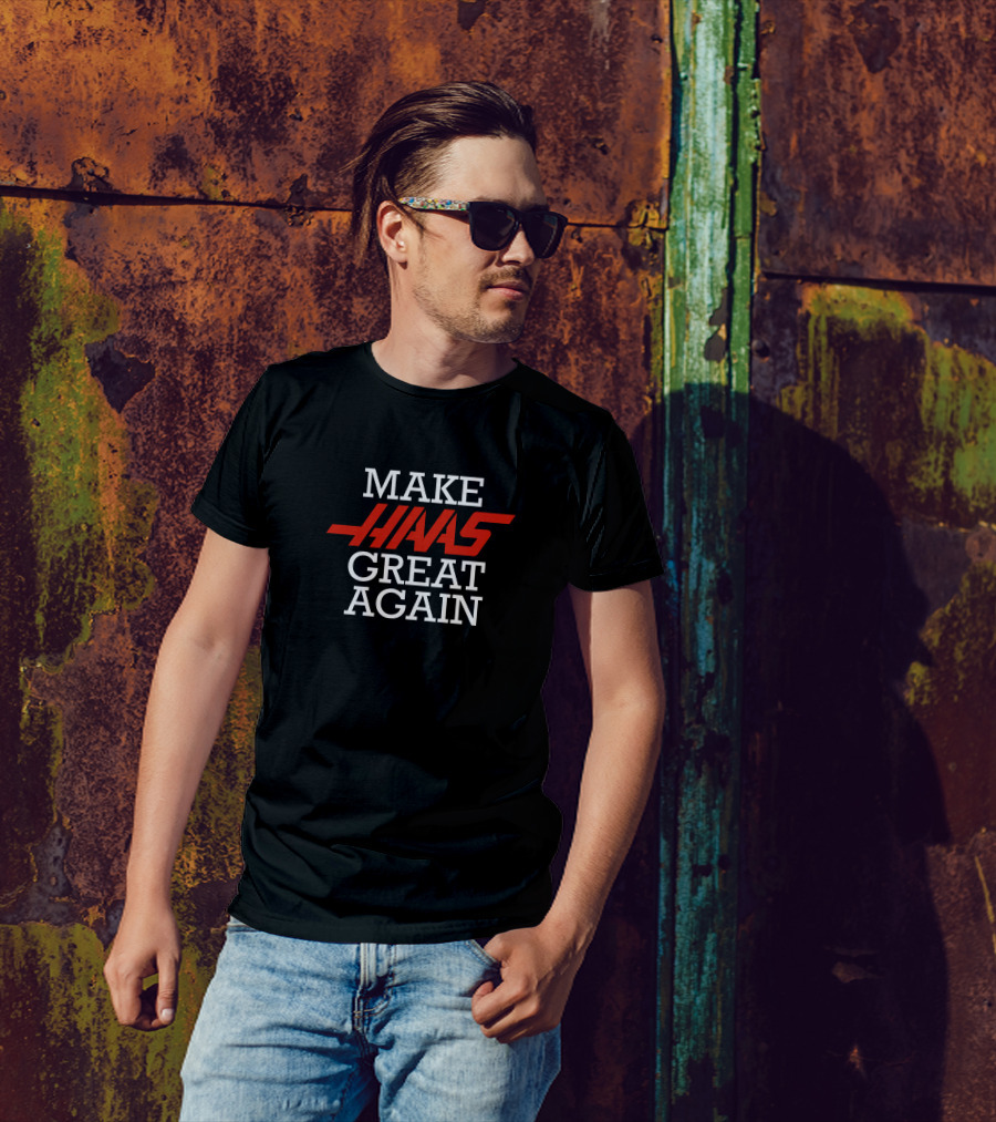 Make Haas Great Again Racing Enthusiast Motto T-Shirt