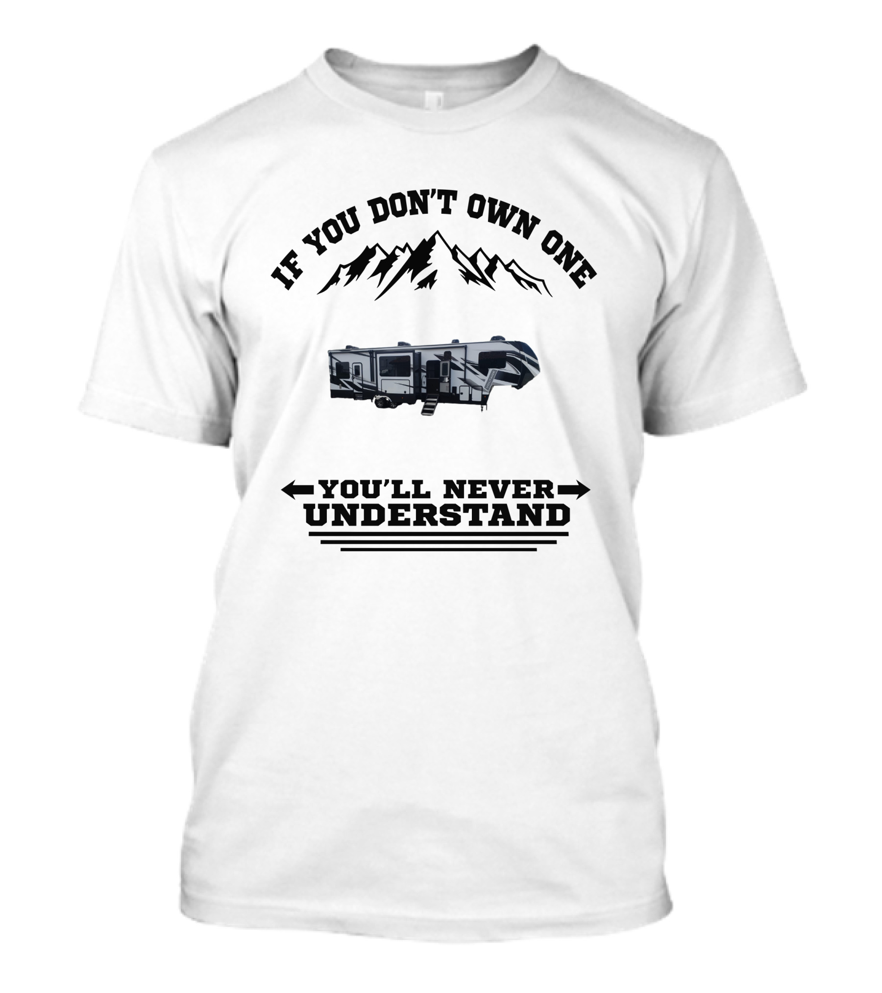 If You Don't Own One Voltage Toyhaulers You'll Never Understand T-Shirt