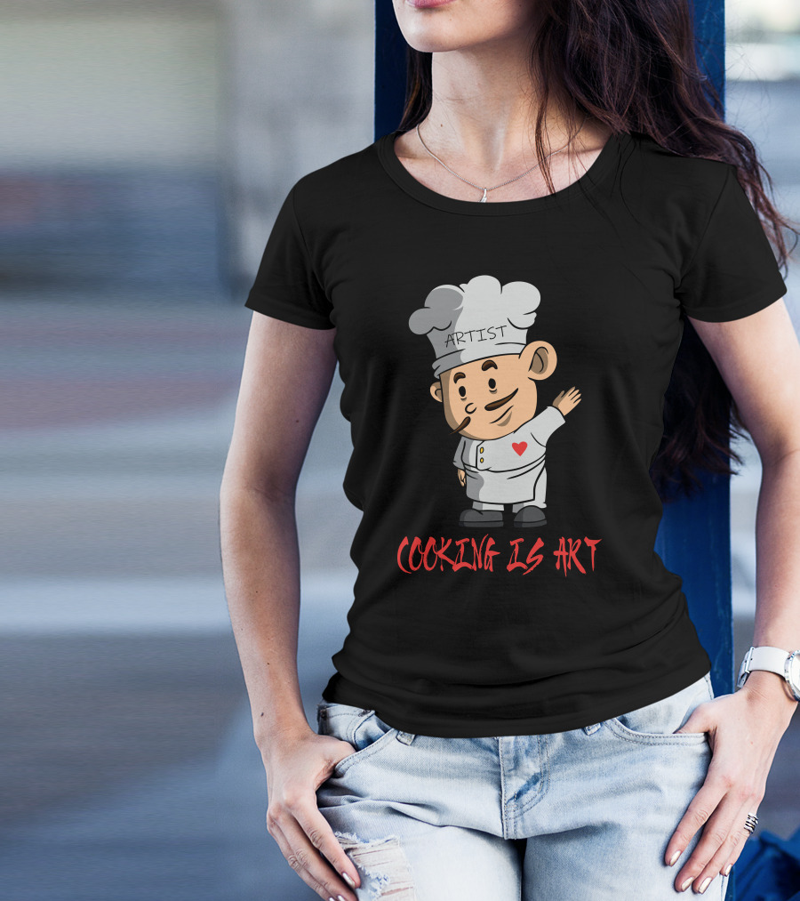 ARTIST CHEF WITH HEART COOKING IS T-Shirt