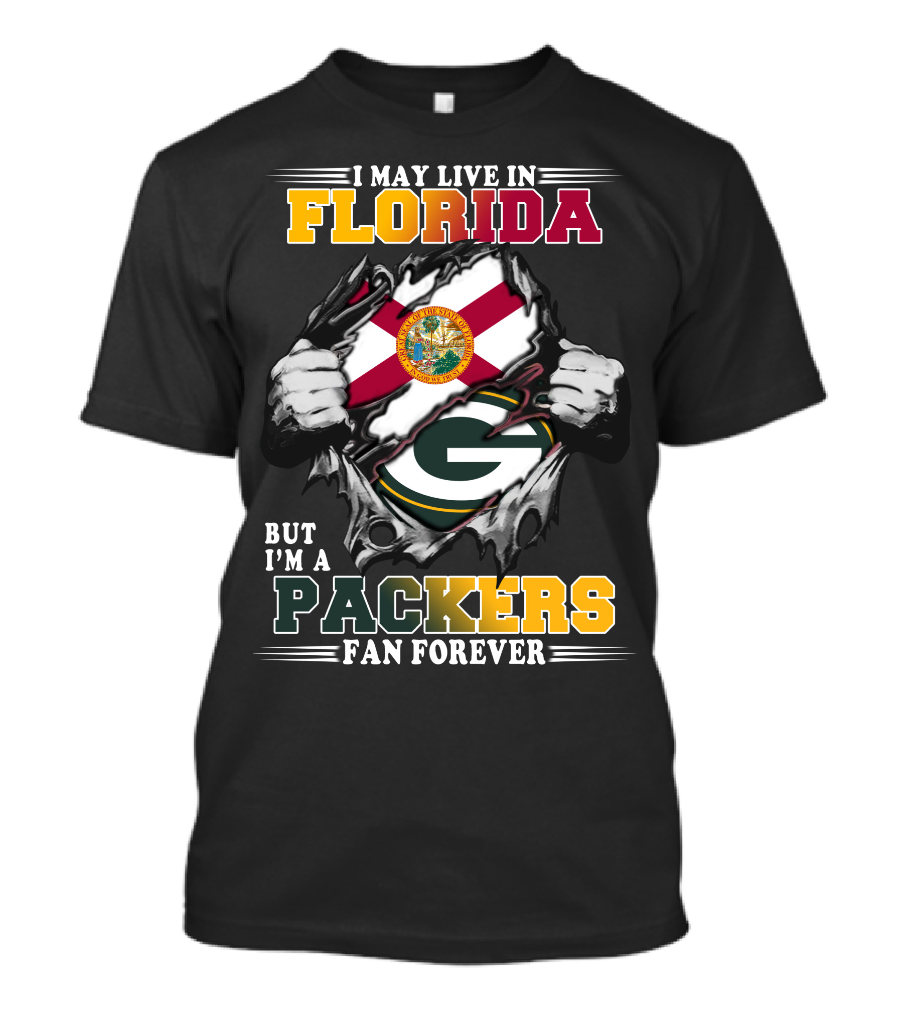 I May Live In Florida But I'm A Packers Fan Forever T-Shirt