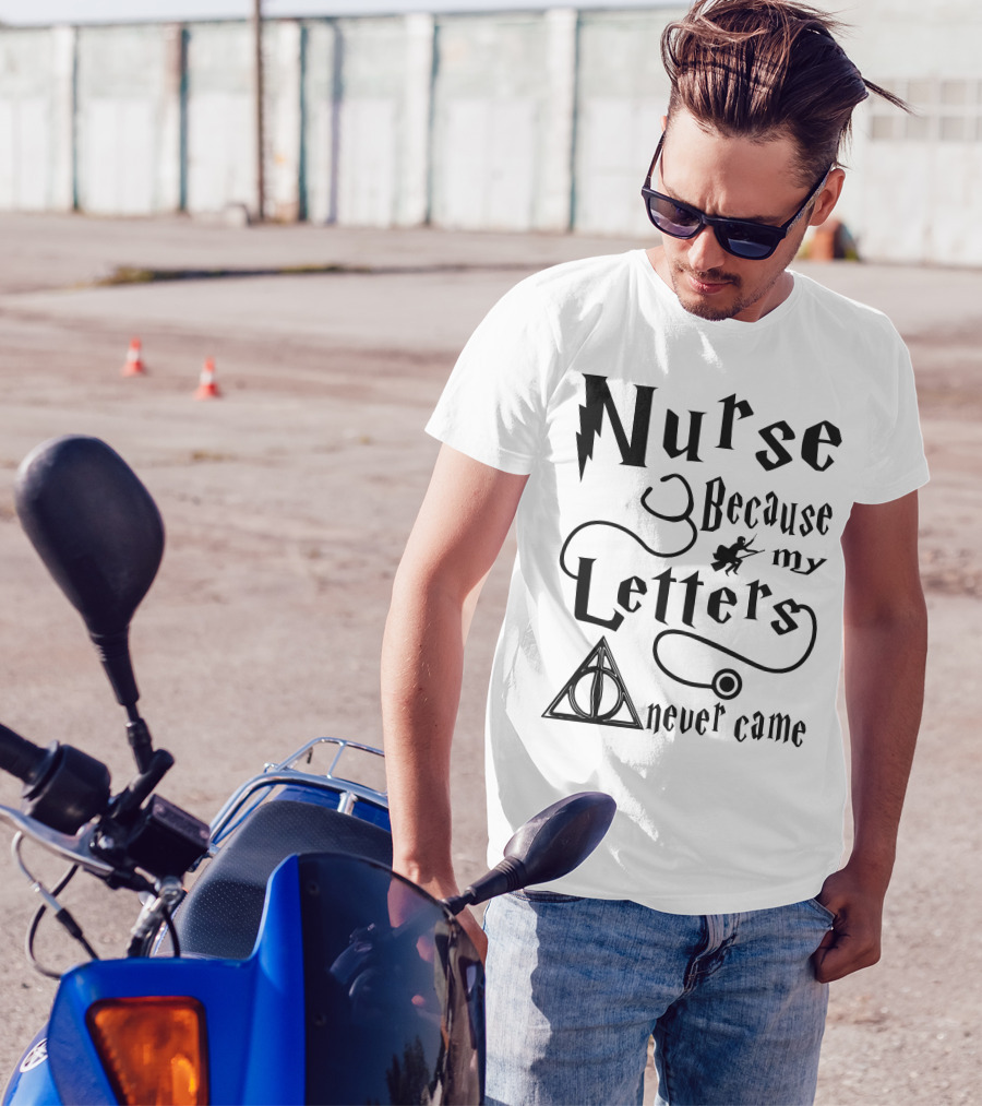 Nurse Because My Letters Never Came Wizard Symbol Wand And Triangle T-Shirt