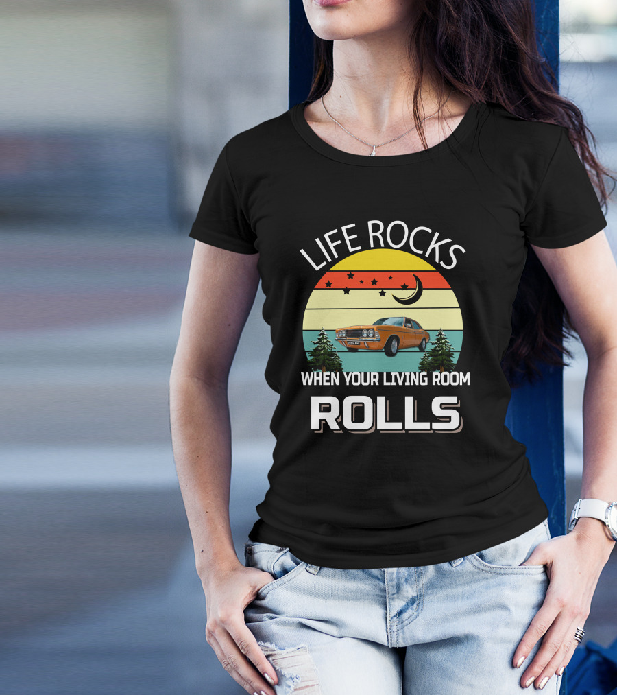 LIFE ROCKS WHEN YOUR LIVING ROOM ROLLS Cortina MK3 T-Shirt