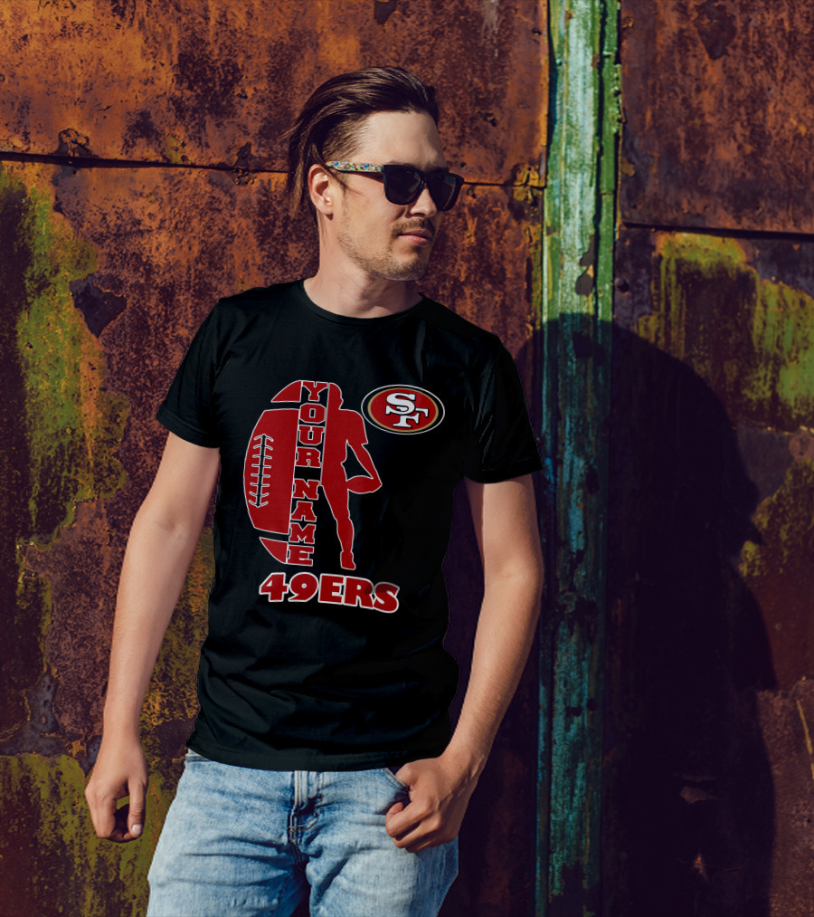 49ers Your Name Sf Football T-Shirt