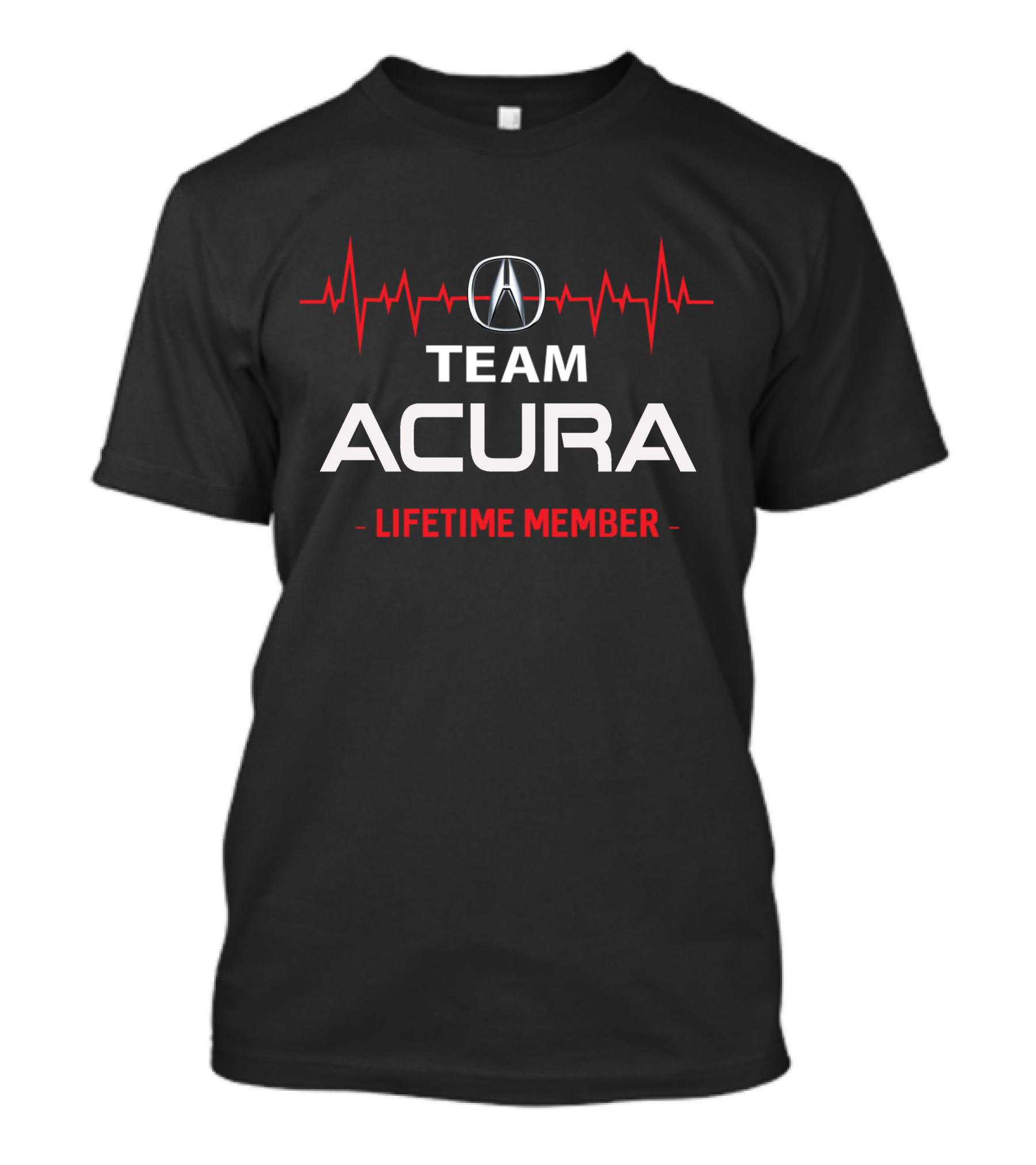 TEAM ACURA LIFETIME MEMBER T-Shirt