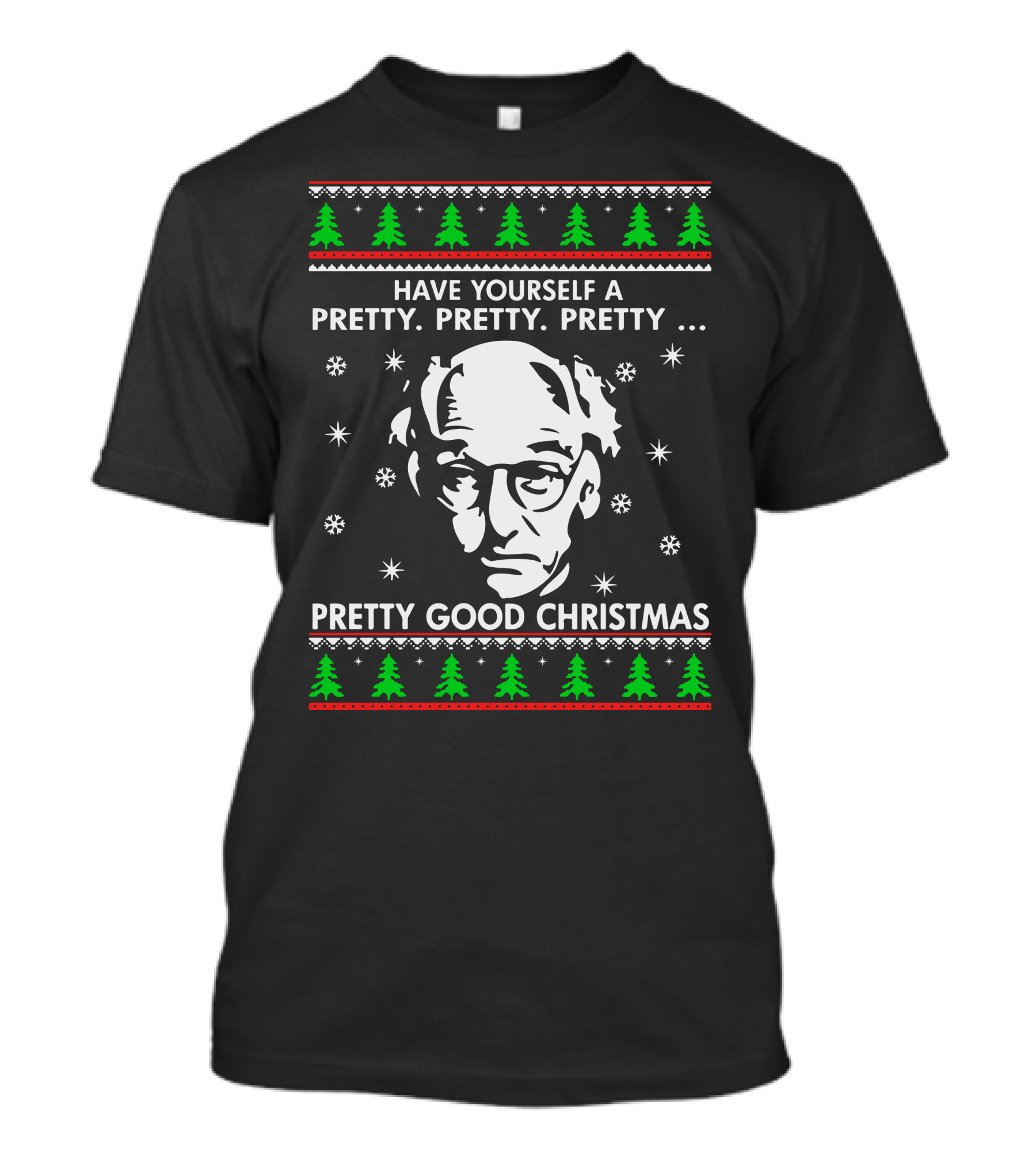 Larry David Have Yourself A Pretty Pretty Pretty Good Christmas T-Shirt