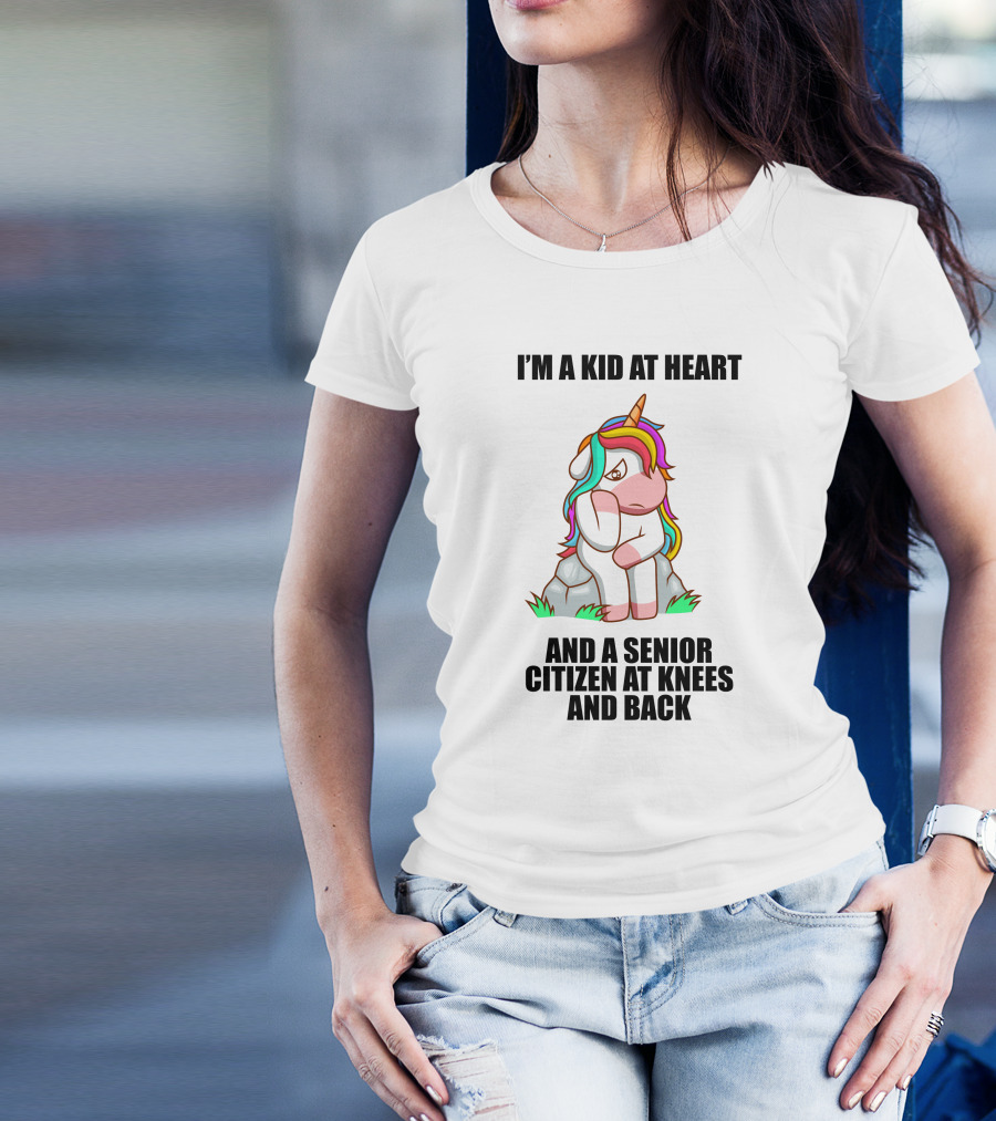 I'M A KID AT HEART AND A SENIOR CITIZEN AT KNEES AND BACK UNICORN T-Shirt