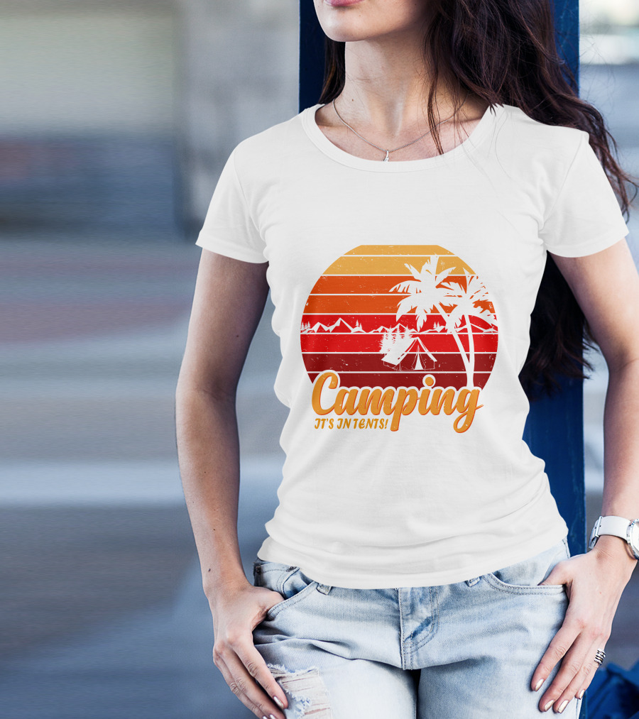 Camping It's In Tents Palm Trees Sunset Mountains T-Shirt