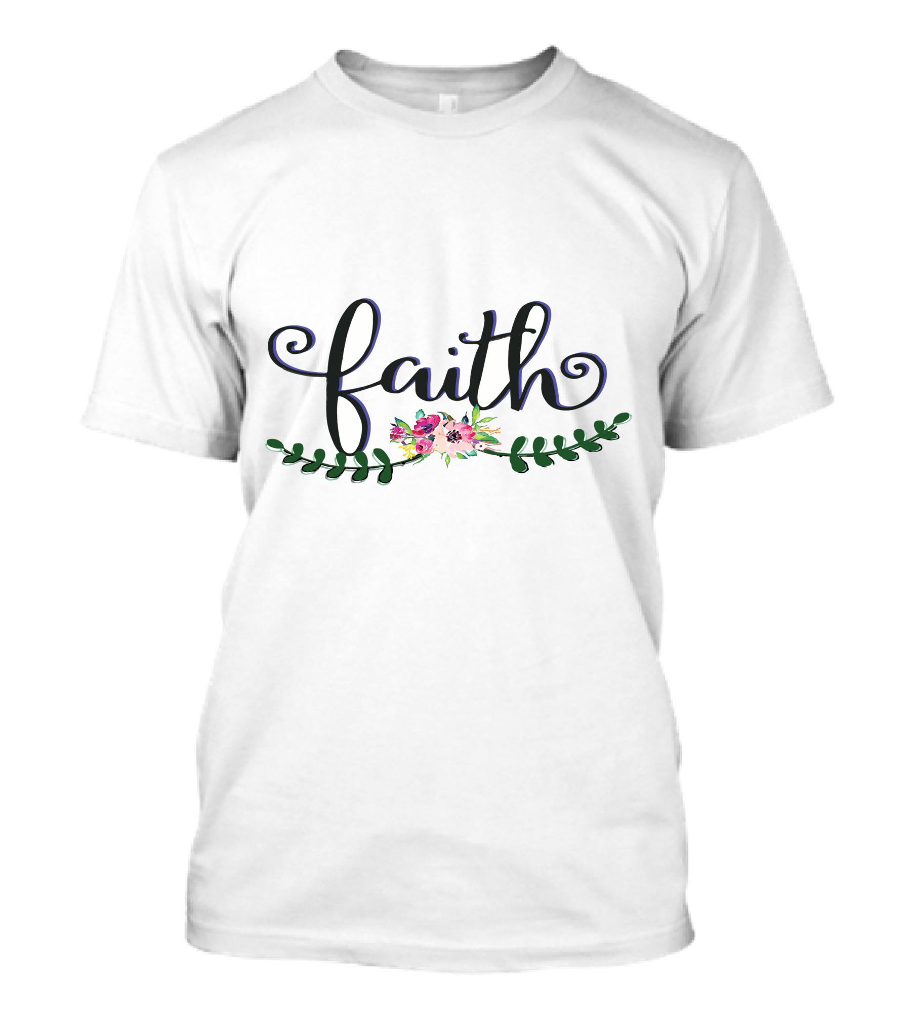 Faith With Vibrant Floral And Greenery Accents T-Shirt