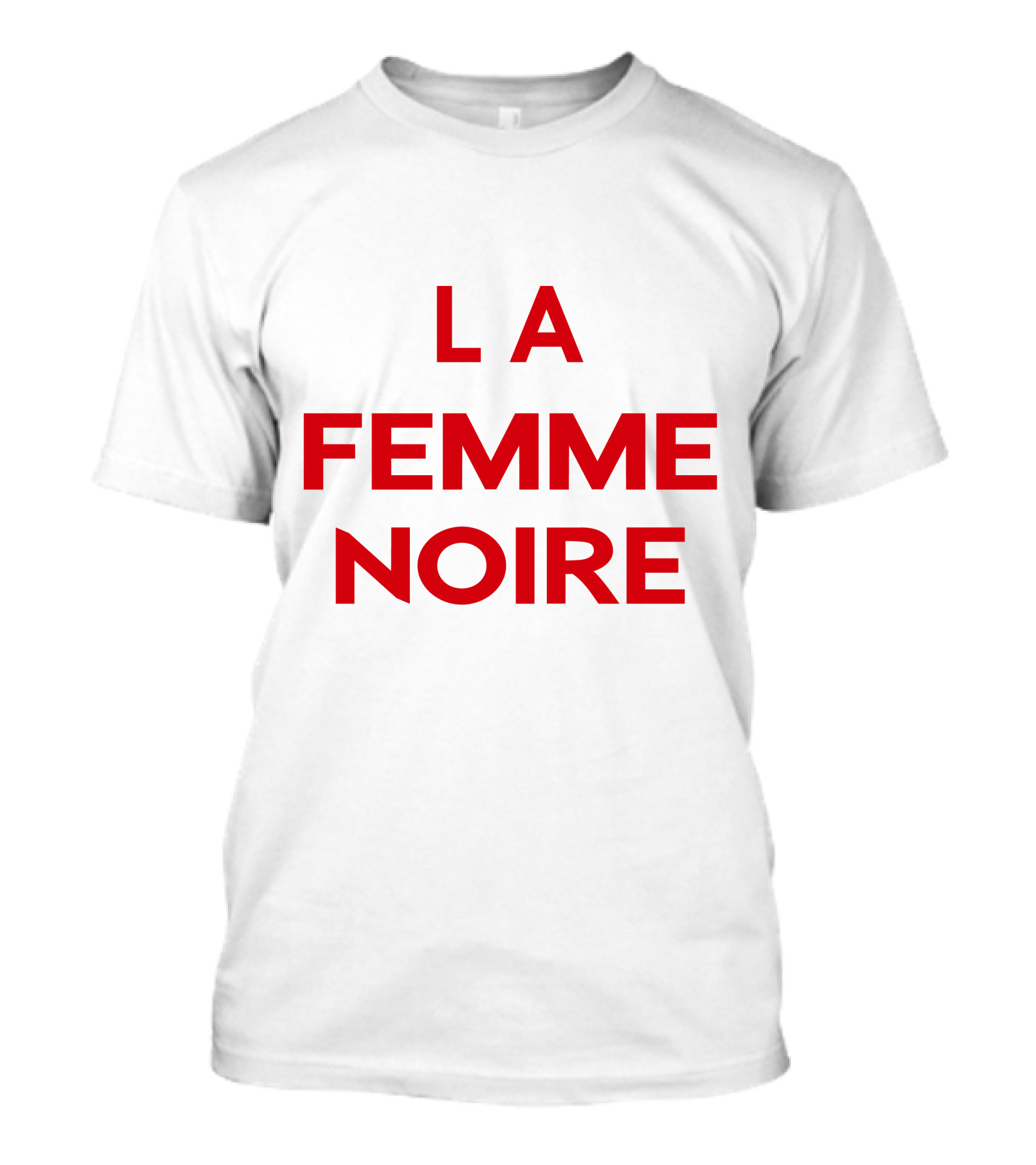 La Femme Noire Bold Statement Typography T-Shirt