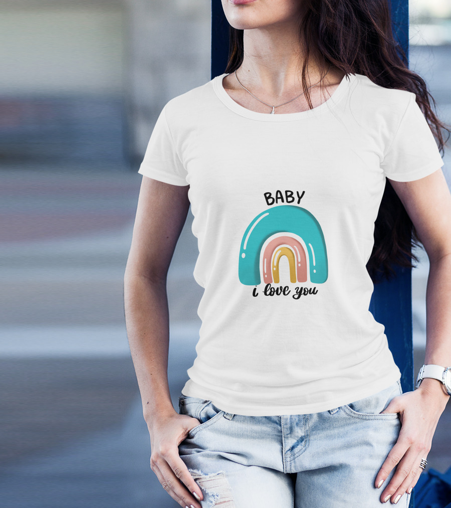 Baby I Love You Rainbow Welcome T-Shirt