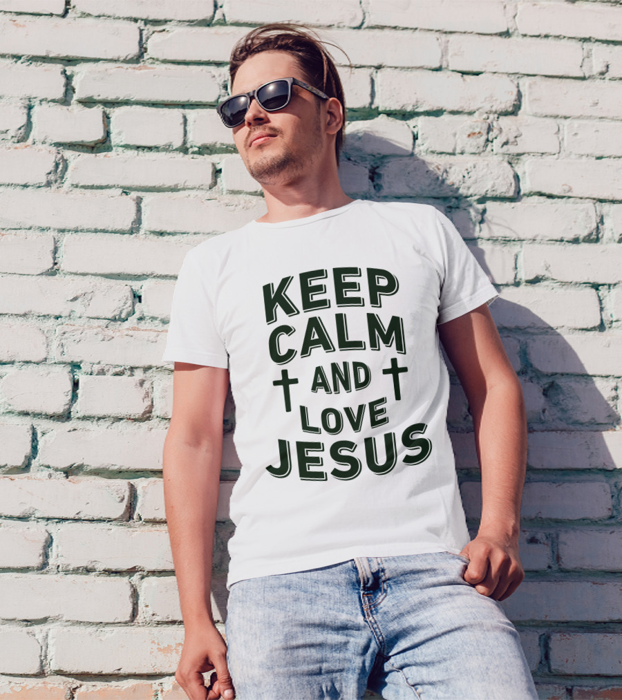 Keep Calm And Love Jesus With Cross Symbols T-Shirt