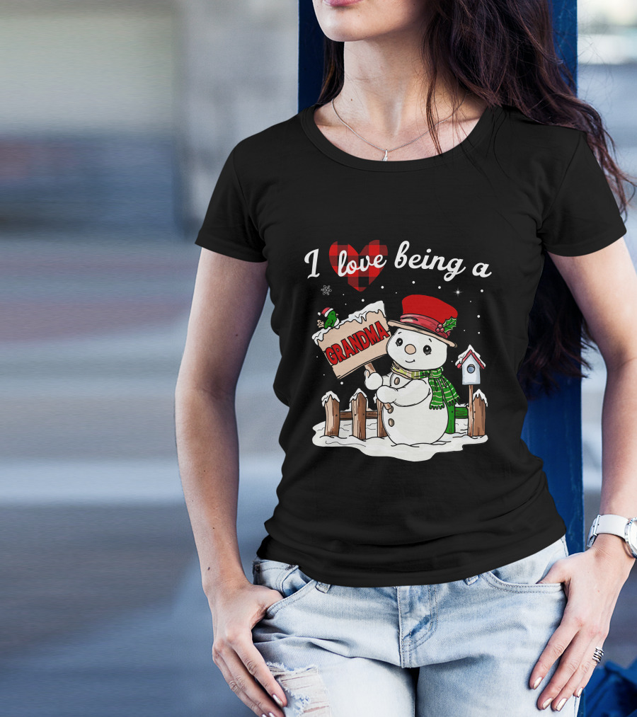 I Love Being A Grandma Christmas Snowman Festive Spirit T-Shirt
