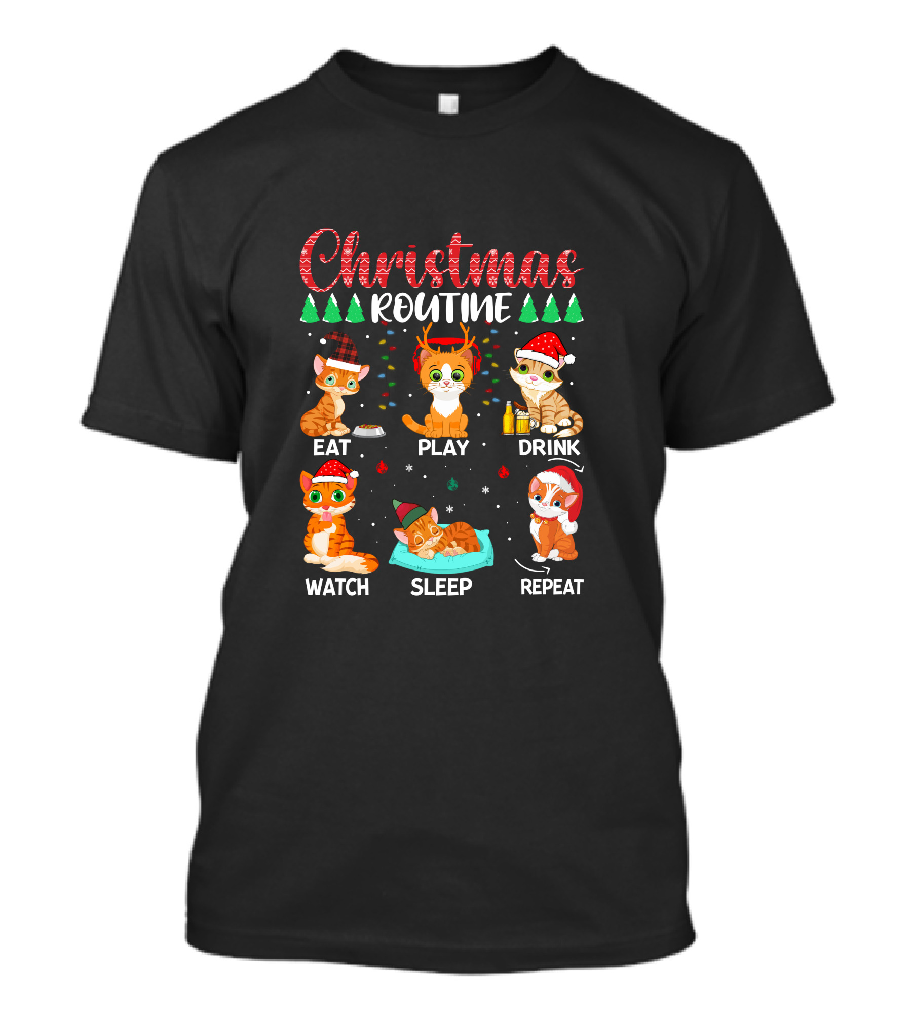 Christmas Routine Eat Play Drink Watch Sleep Repeat Cats T-Shirt