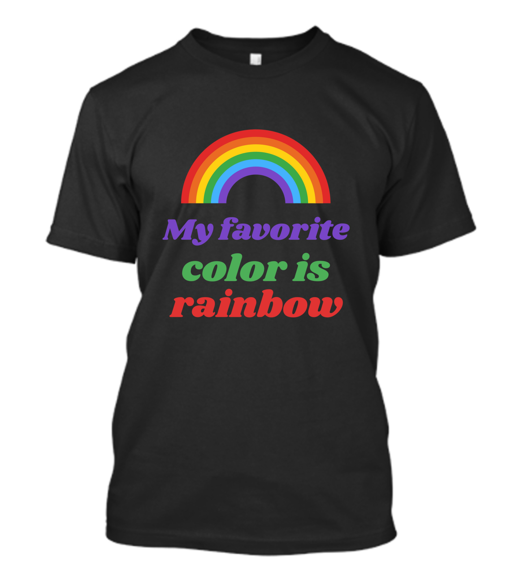 My Favorite Color Is Rainbow Vibrant Arch Spectrum T-Shirt