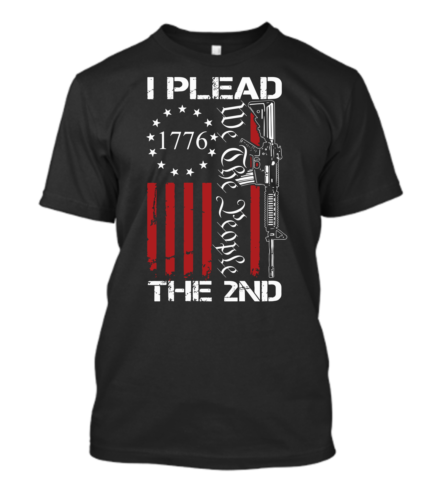 I Plead The 2nd 1776 We The People With Stars And Stripes Rifle T-Shirt