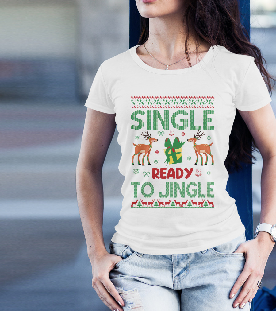 Single Ready To Jingle Reindeer Gift Holiday Cheer T-Shirt