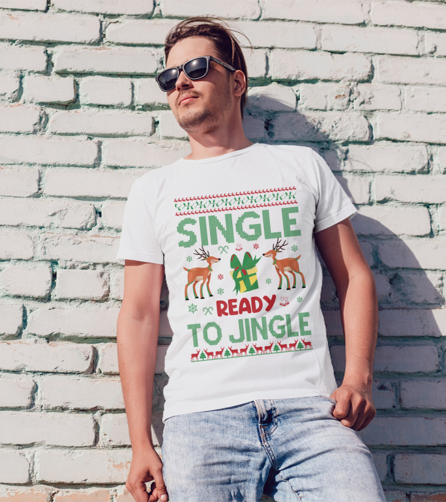 Single Ready To Jingle Reindeer Gift Holiday Cheer T-Shirt