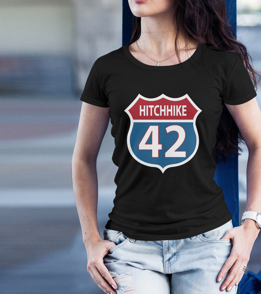 42 Hitchhike The Hitchhiker's Guide To The Galaxy Road Sign T-Shirt