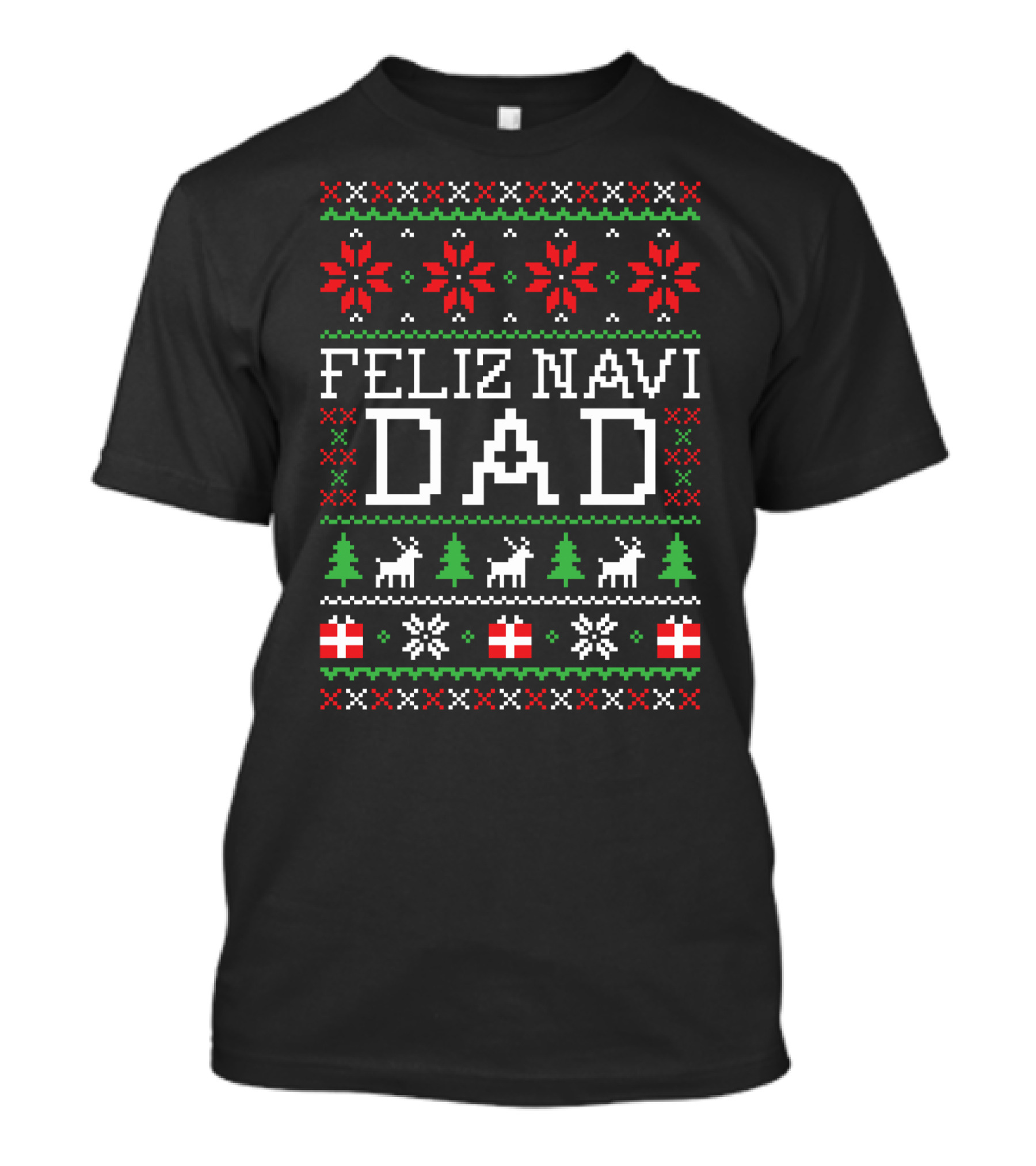 Feliz Navi Dad Holiday Sweater Reindeer Christmas Tree T-Shirt
