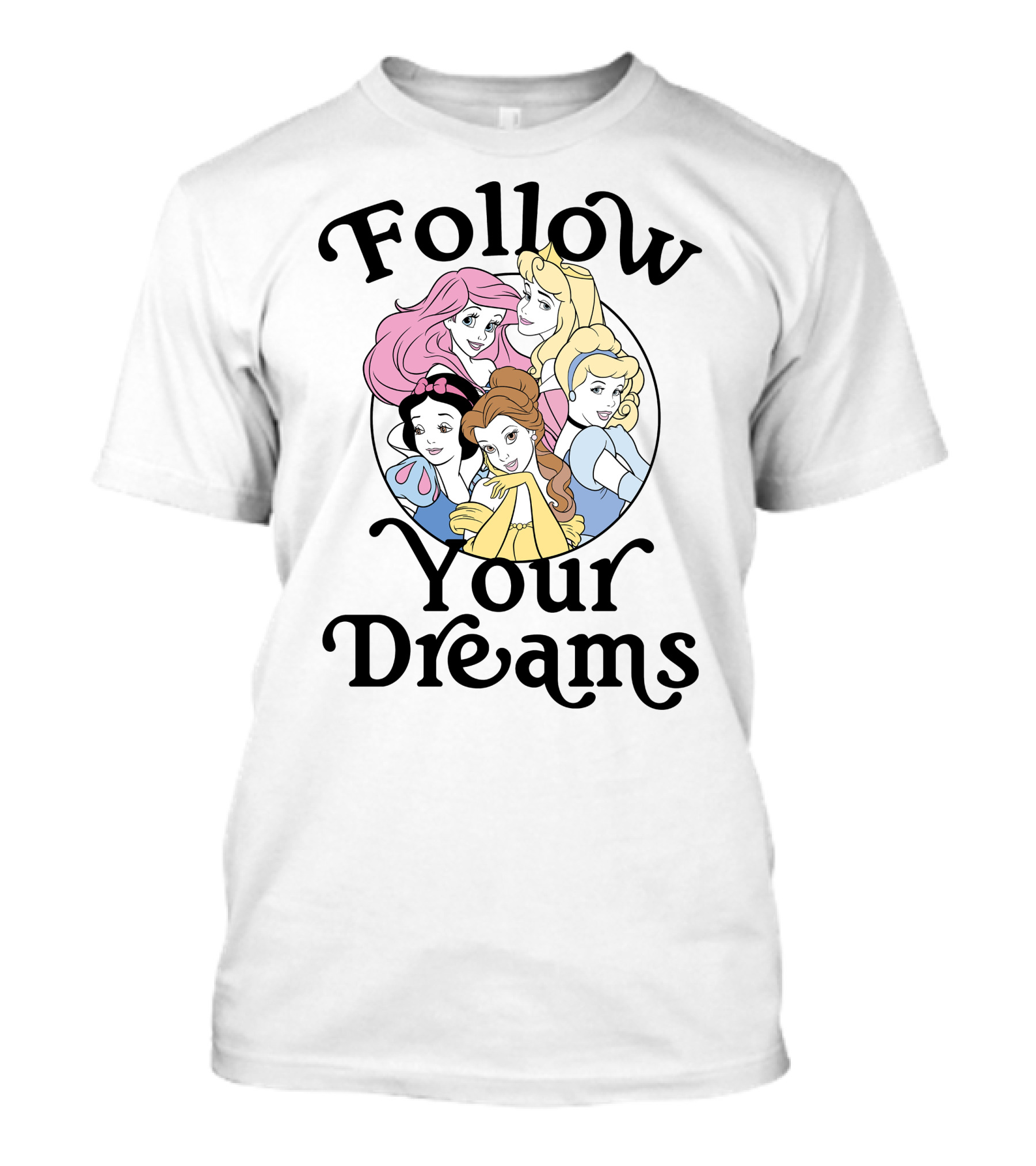 Disney Princess Follow Your Dreams Belle Ariel Aurora Cinderella Snow White 1991 T-Shirt