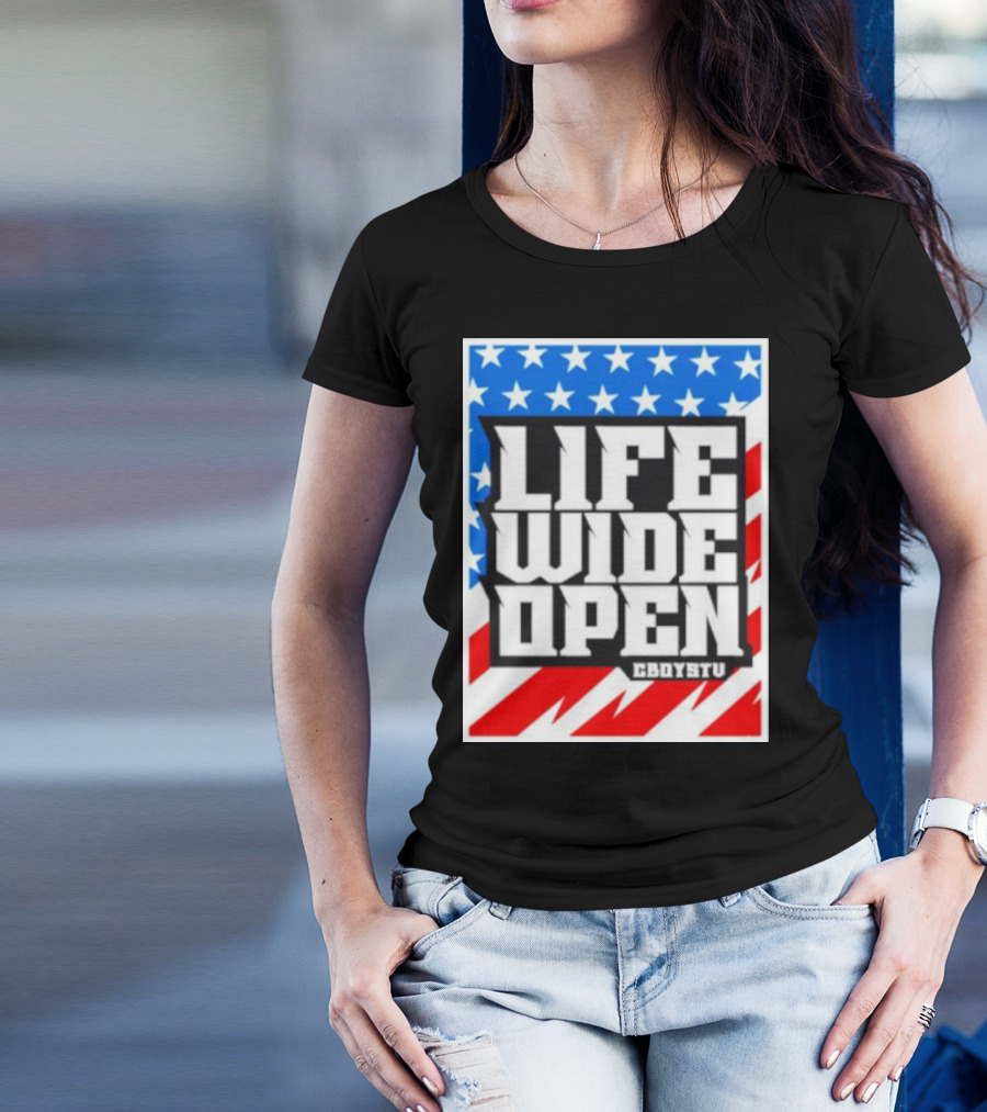 Life Wide Open Stars And Stripes CBOYSTV T-Shirt