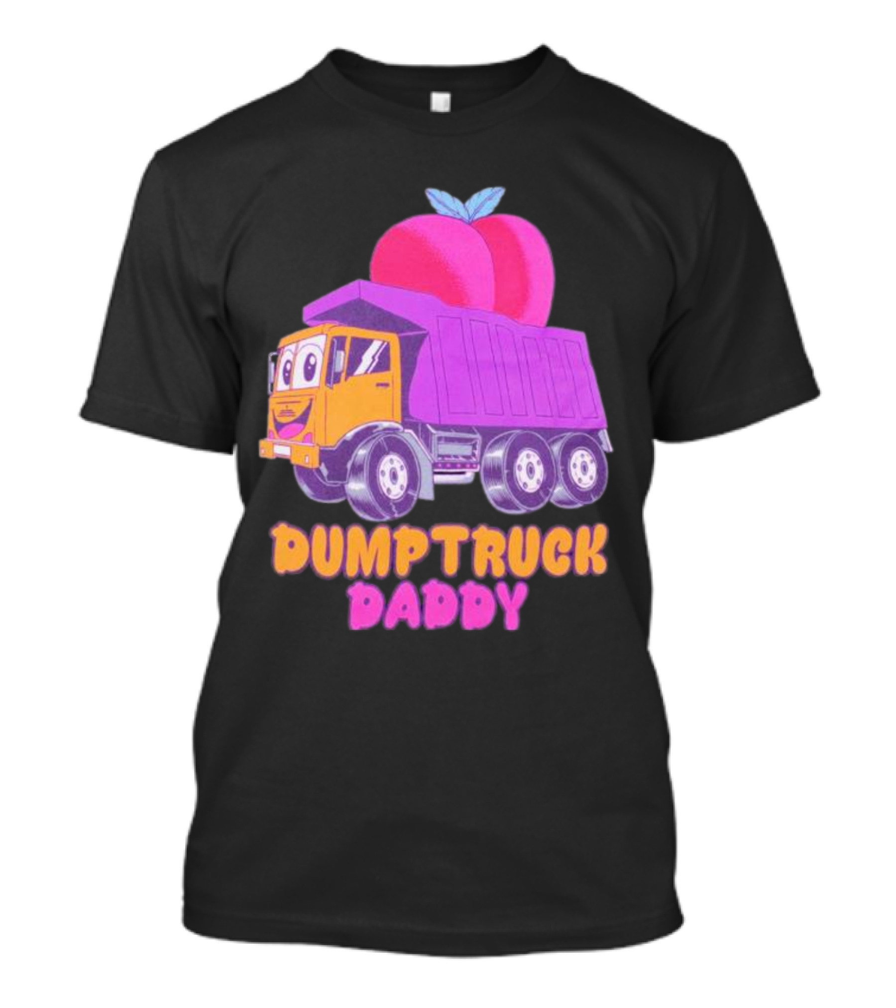 DUMPTRUCK DADDY PEACHES TRUCK WITH COLORFUL FRUITY T-Shirt