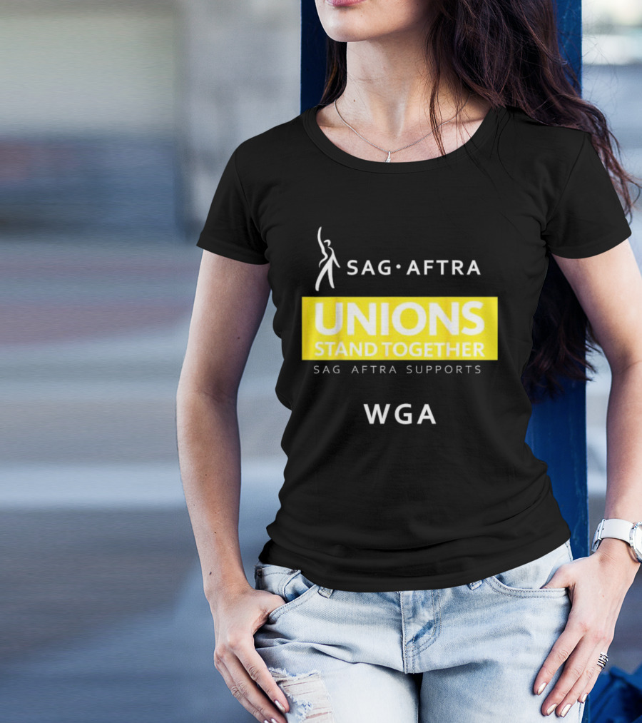 SAG-AFTRA Unions Stand Together Supports WGA T-Shirt