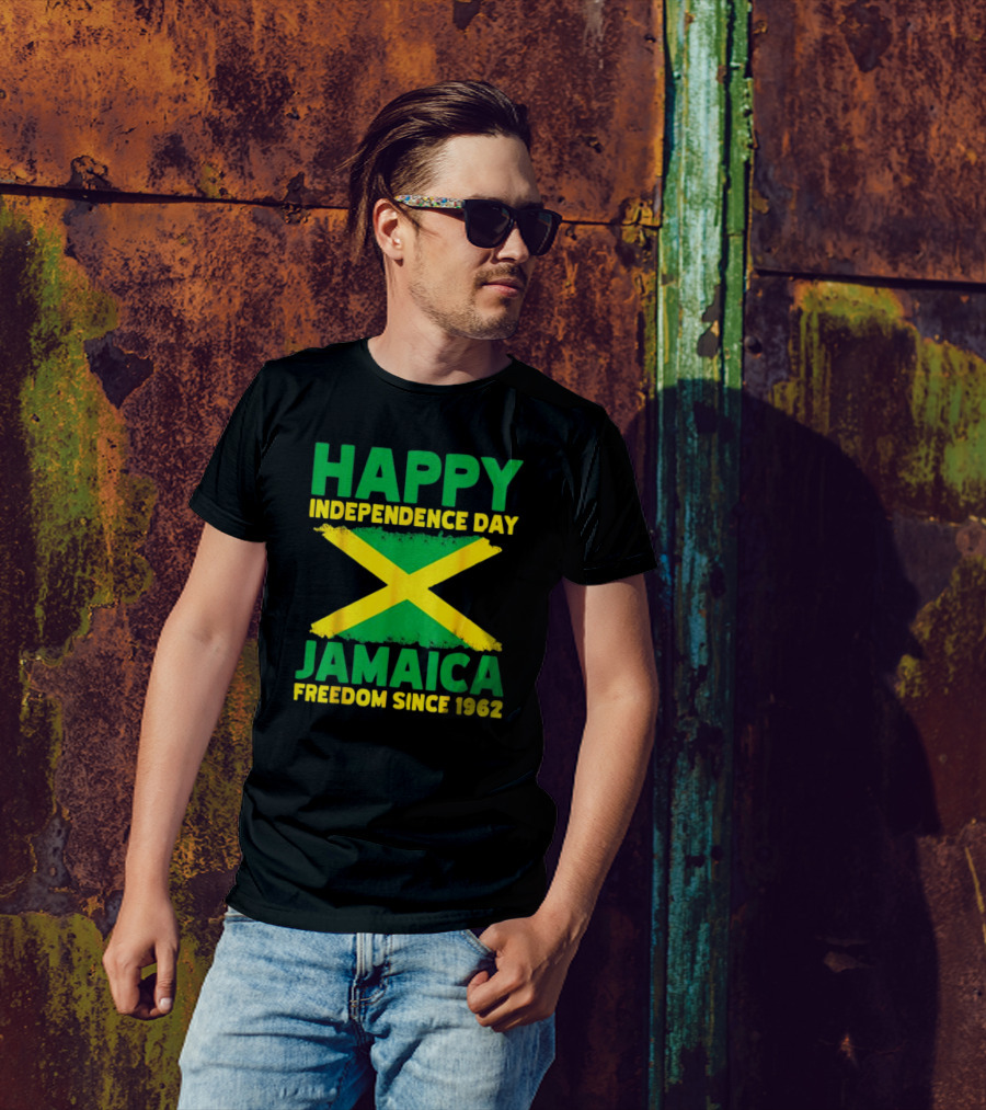 Happy Independence Day Jamaica Freedom Since 1962 Proud Jamaican T-Shirt