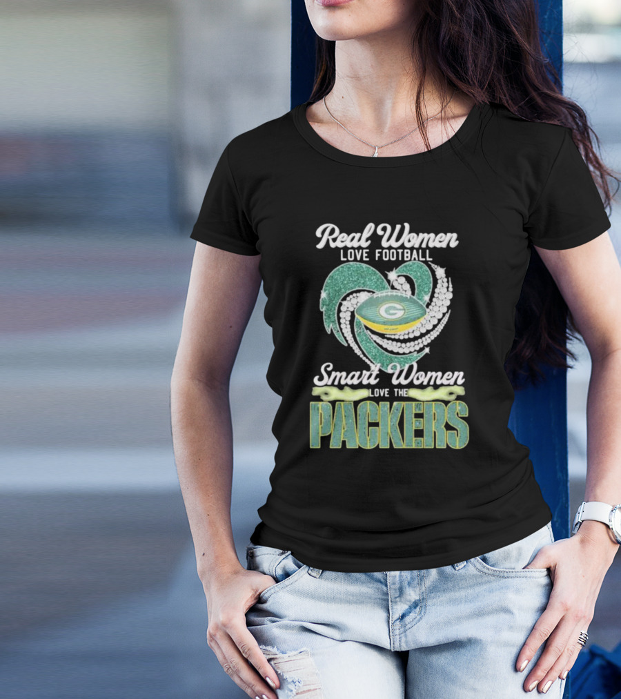 Real Women Love Football Smart Women Love The Packers T-Shirt