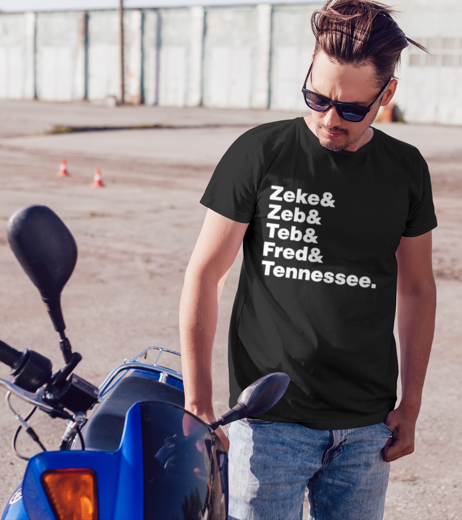 Zeke Zeb Ted Fred Tennessee T-Shirt