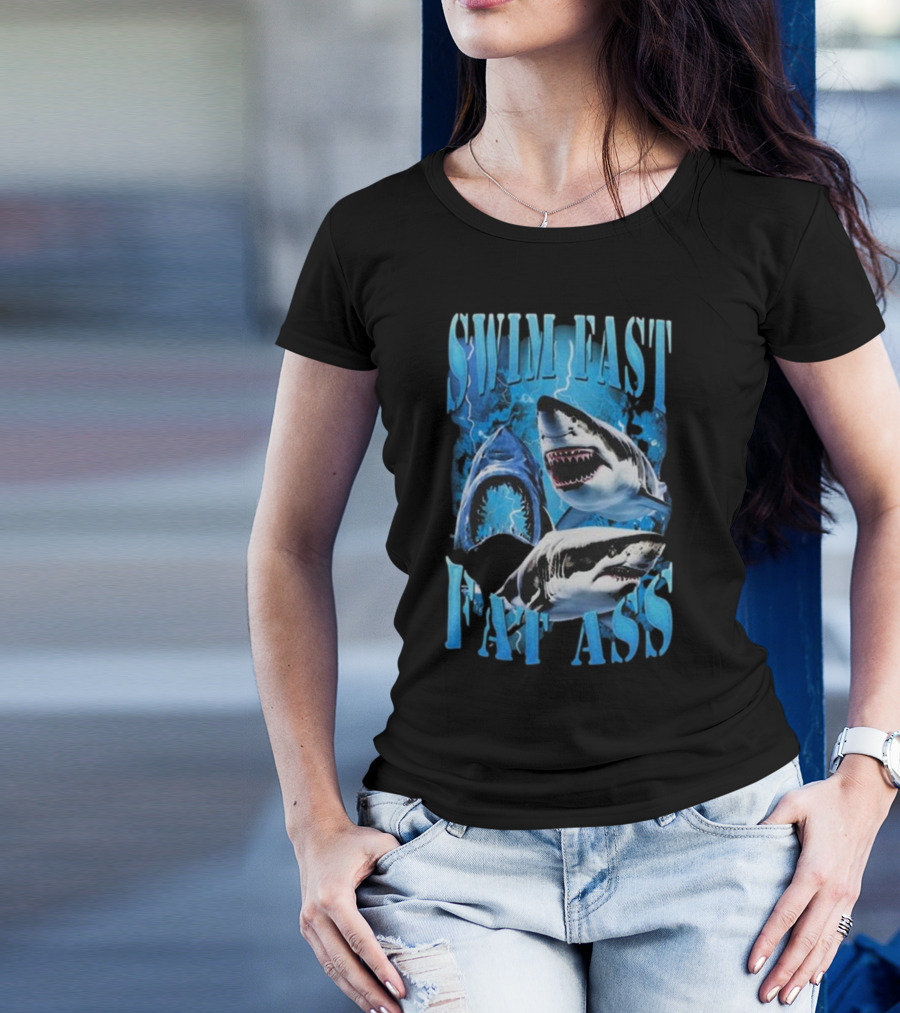 SWIM FAST EAT ASS Sharks Ocean T-Shirt