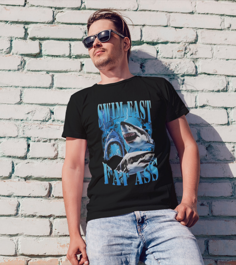 SWIM FAST EAT ASS Sharks Ocean T-Shirt