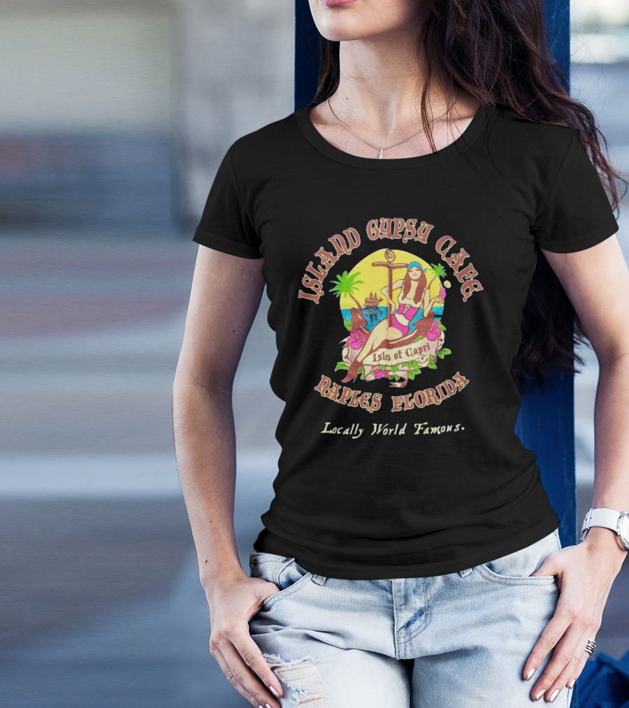 Island Gypsy Cafe Naples Florida Isles Of Capri Locally World Famous Bikini Girl Sunset T-Shirt