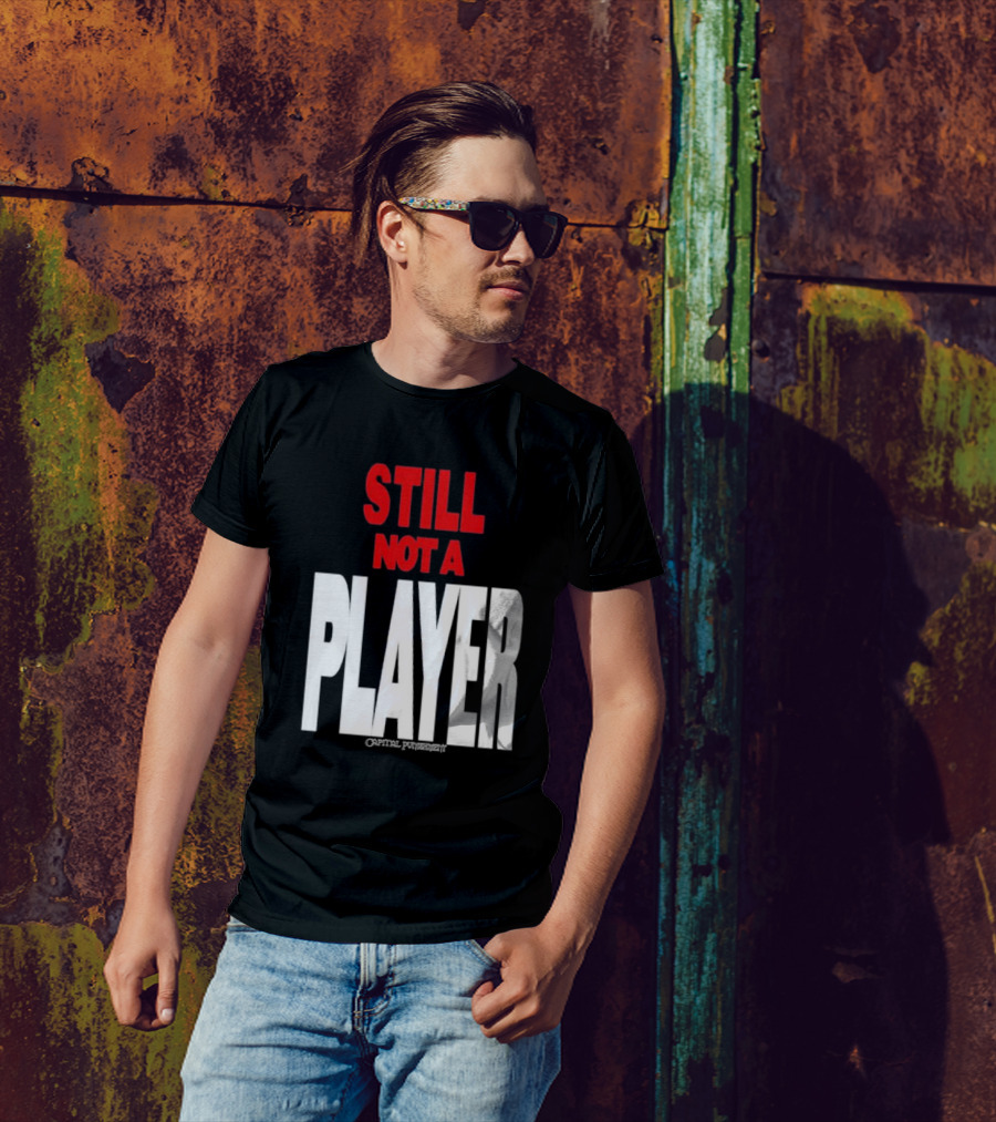 Still Not A Player Capital Punishment Big Pun T-Shirt
