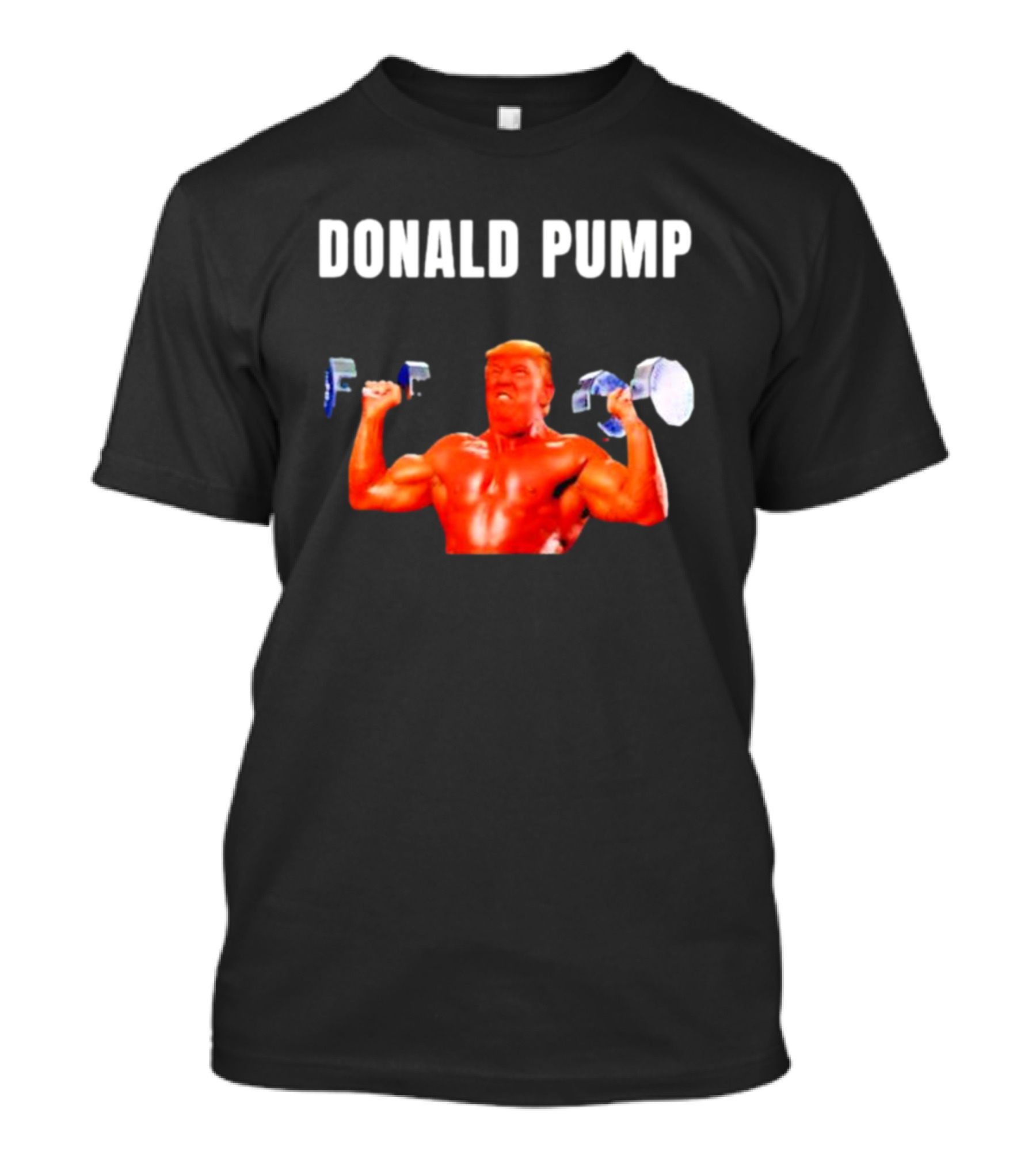 Donald Pump Gym Bodybuilder Lifting Weights T-Shirt