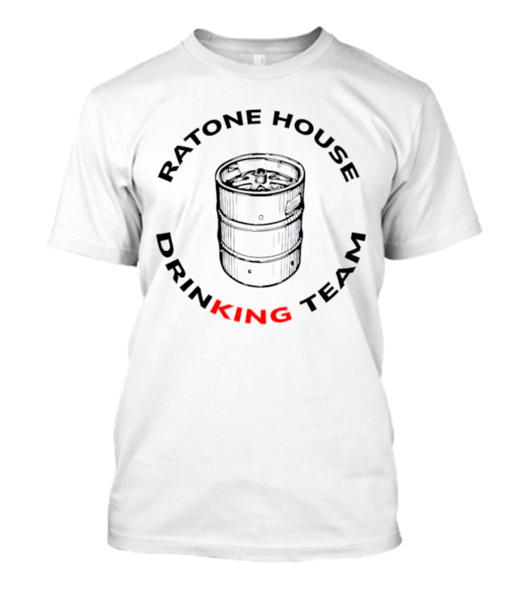 Ratone House DrinKING Team Keg T-Shirt