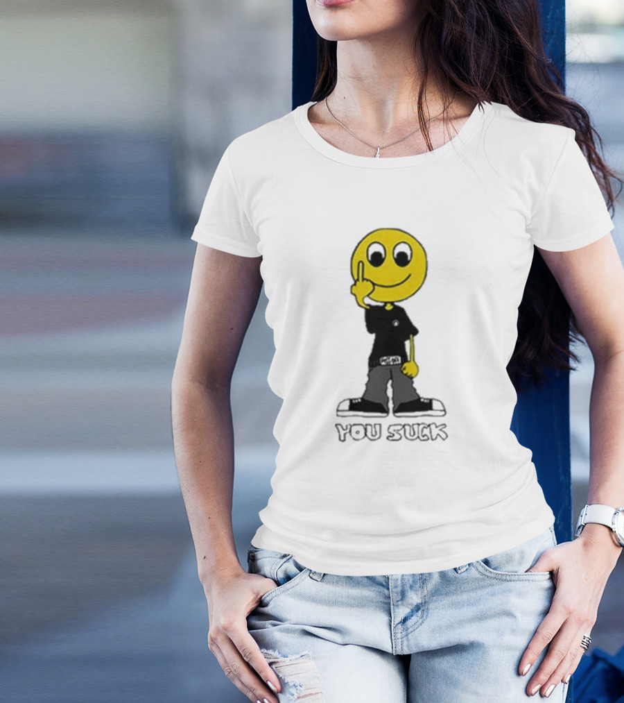 Never Heard Of You Suck Smiley Face Middle Finger T-Shirt