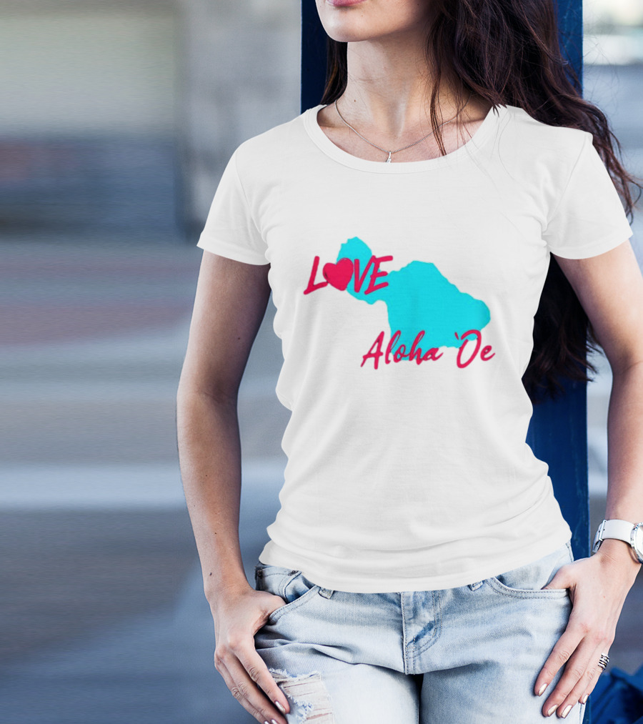 LOVE Aloha 'Oe Maui Island Map T-Shirt