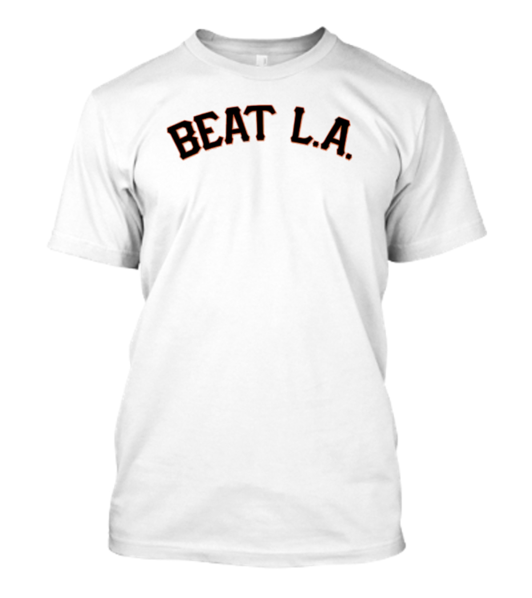 San Francisco Giants Beat L.A. Rivalry T-Shirt