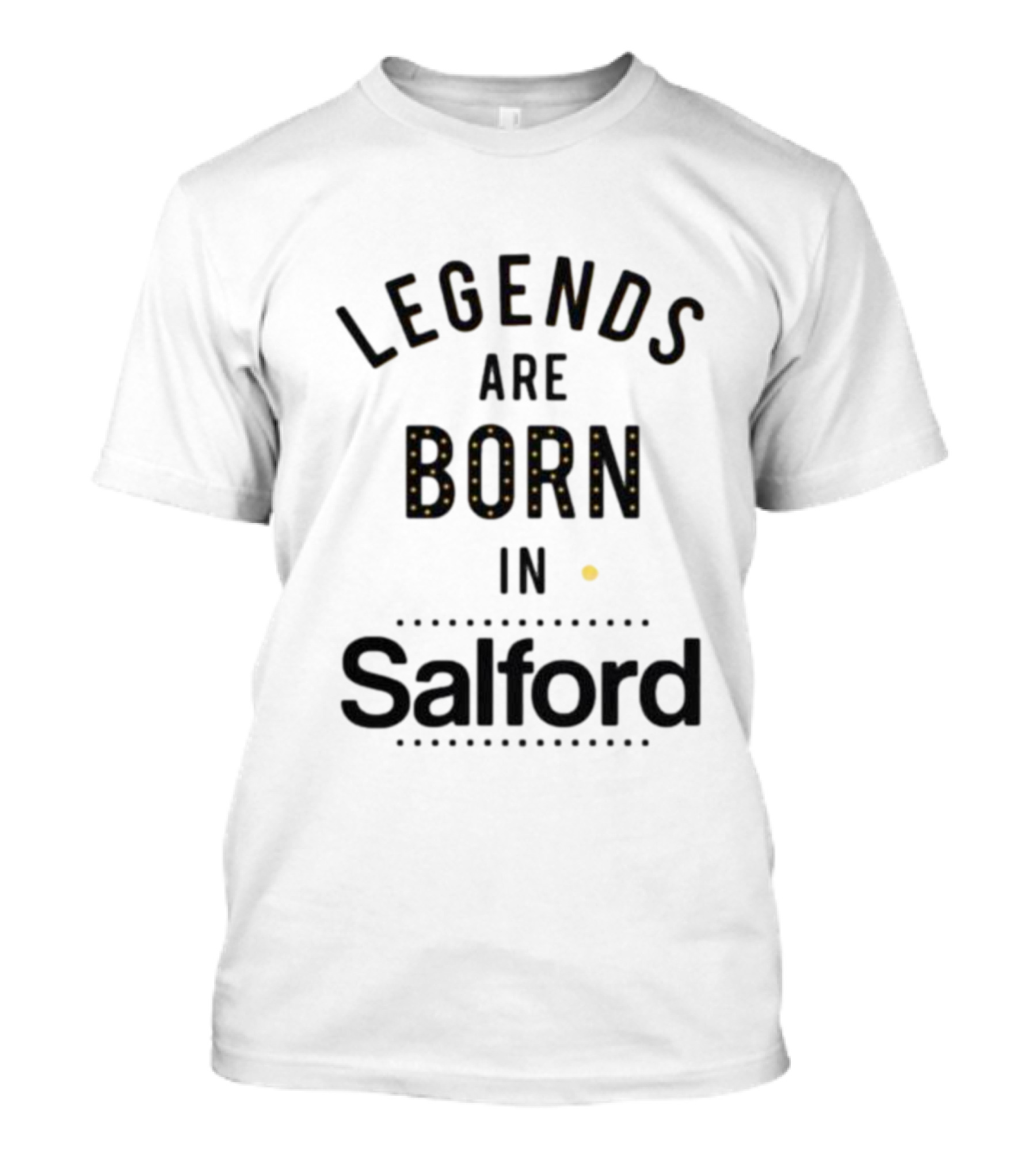 Legends Are Born In Salford Dotted Lettering T-Shirt