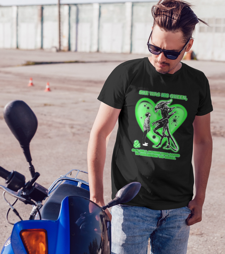 She Was His Queen Green Heart Alien Protector Respect Reminder T-Shirt