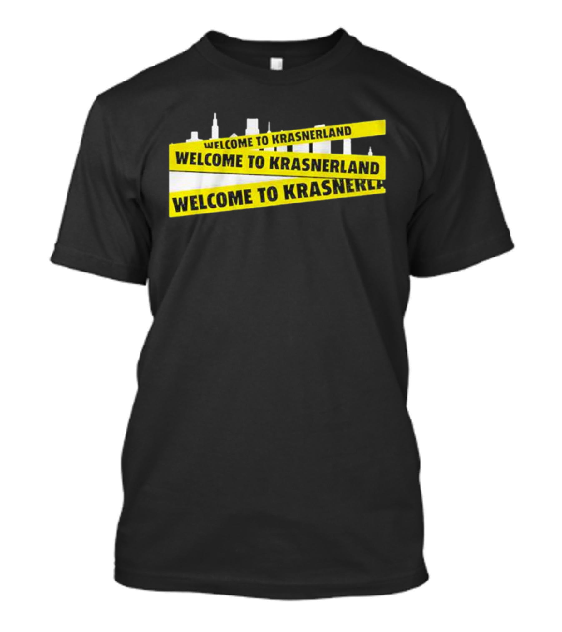Welcome To Krasnerland City Skyline Text Repeated In Yellow Stripes T-Shirt