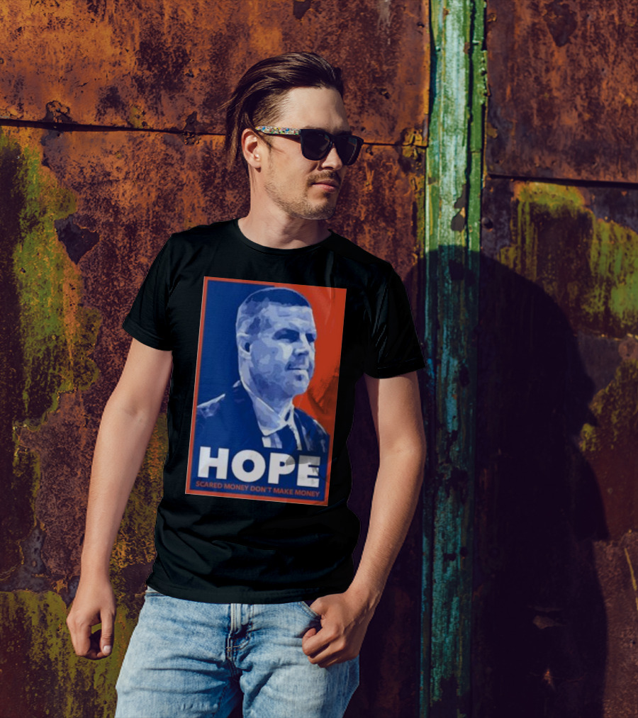 HOPE Scared Money Don’t Make Money Obama T-Shirt