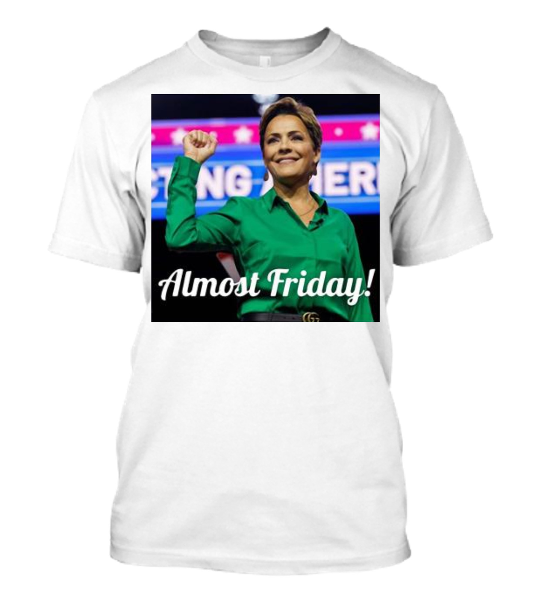 Kari Lake Almost Friday Victory T-Shirt