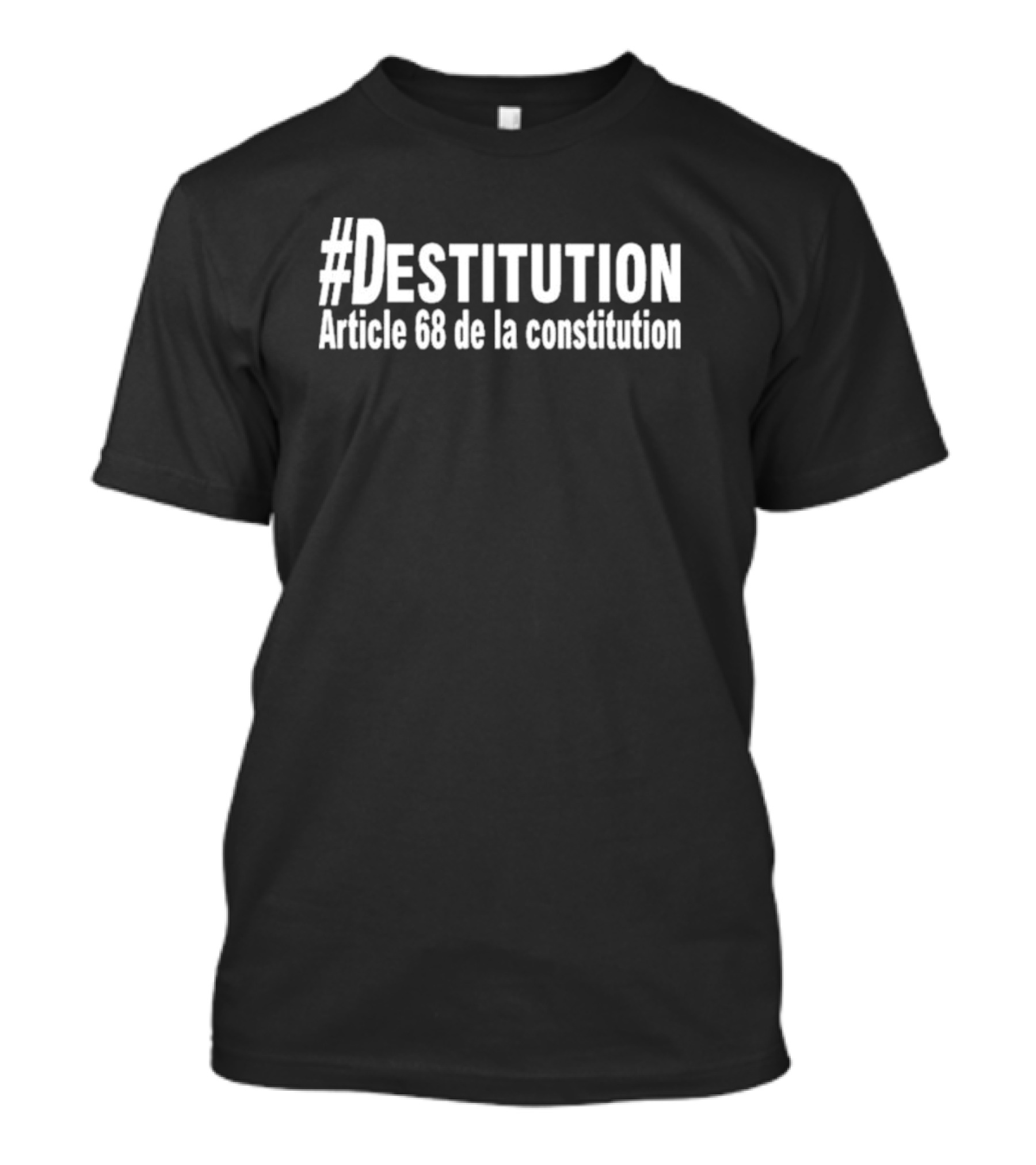 David Van Hemelryck #Destitution Article 68 De La Constitution T-Shirt