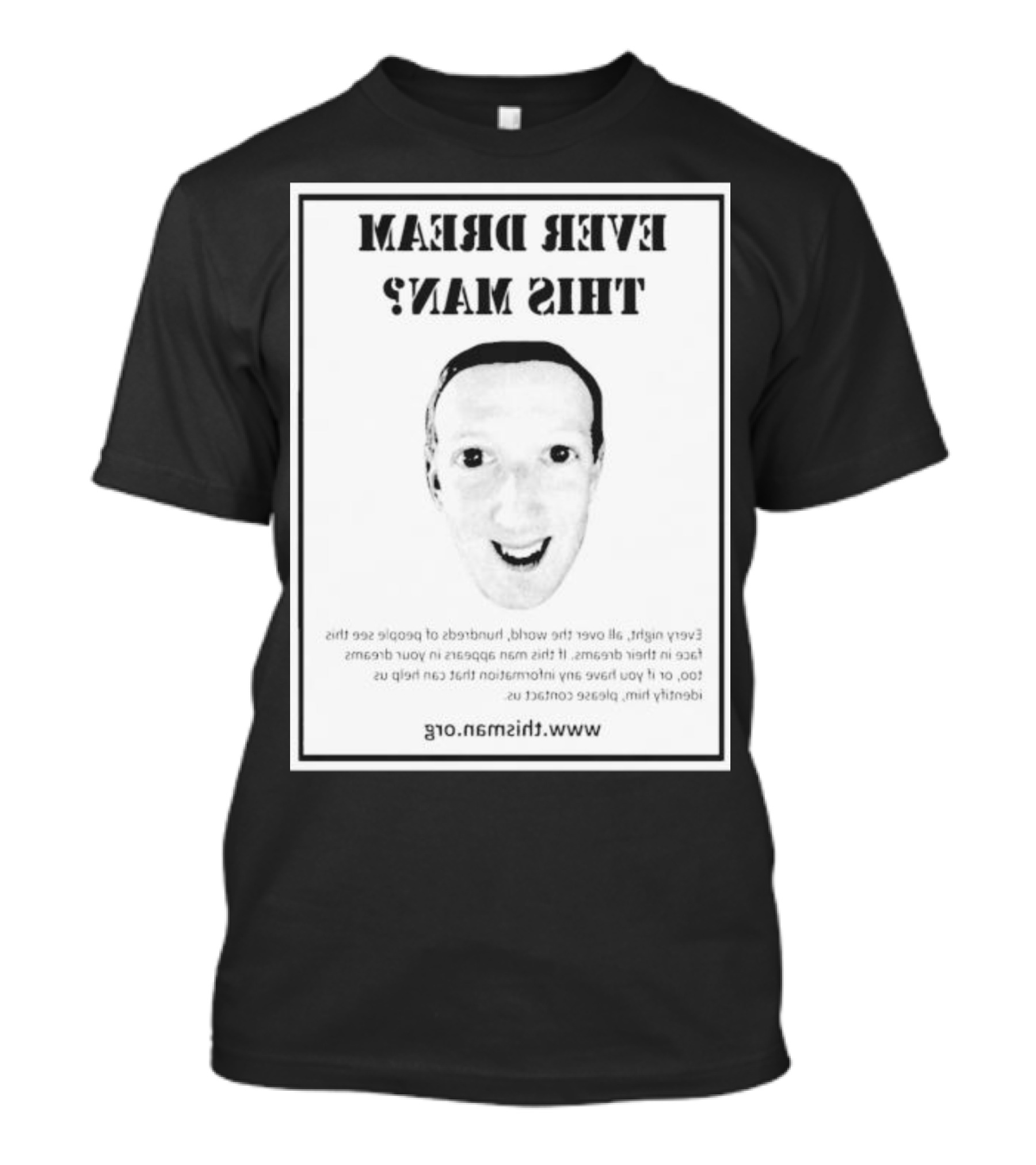 Ever Dream This Man Backwards Face Thisman.org T-Shirt