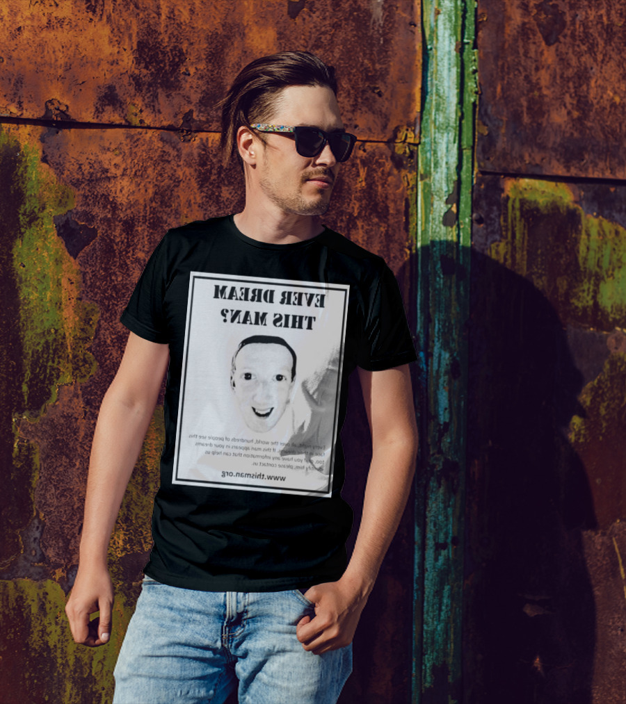 Ever Dream This Man Backwards Face Thisman.org T-Shirt