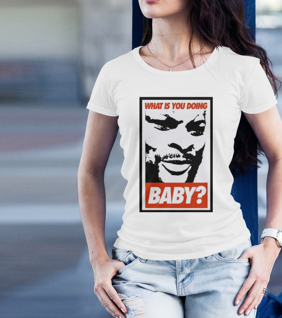 What Is You Doing Baby? Bold Black And White Face T-Shirt