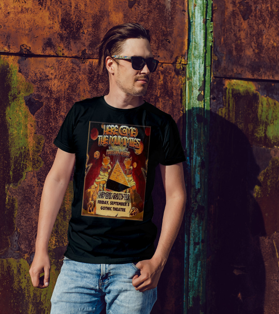 Here Come The Mummies Harmonic Gravity Tour With Special Guest Perpetual Groove Friday September 8 Gothic Theatre T-Shirt