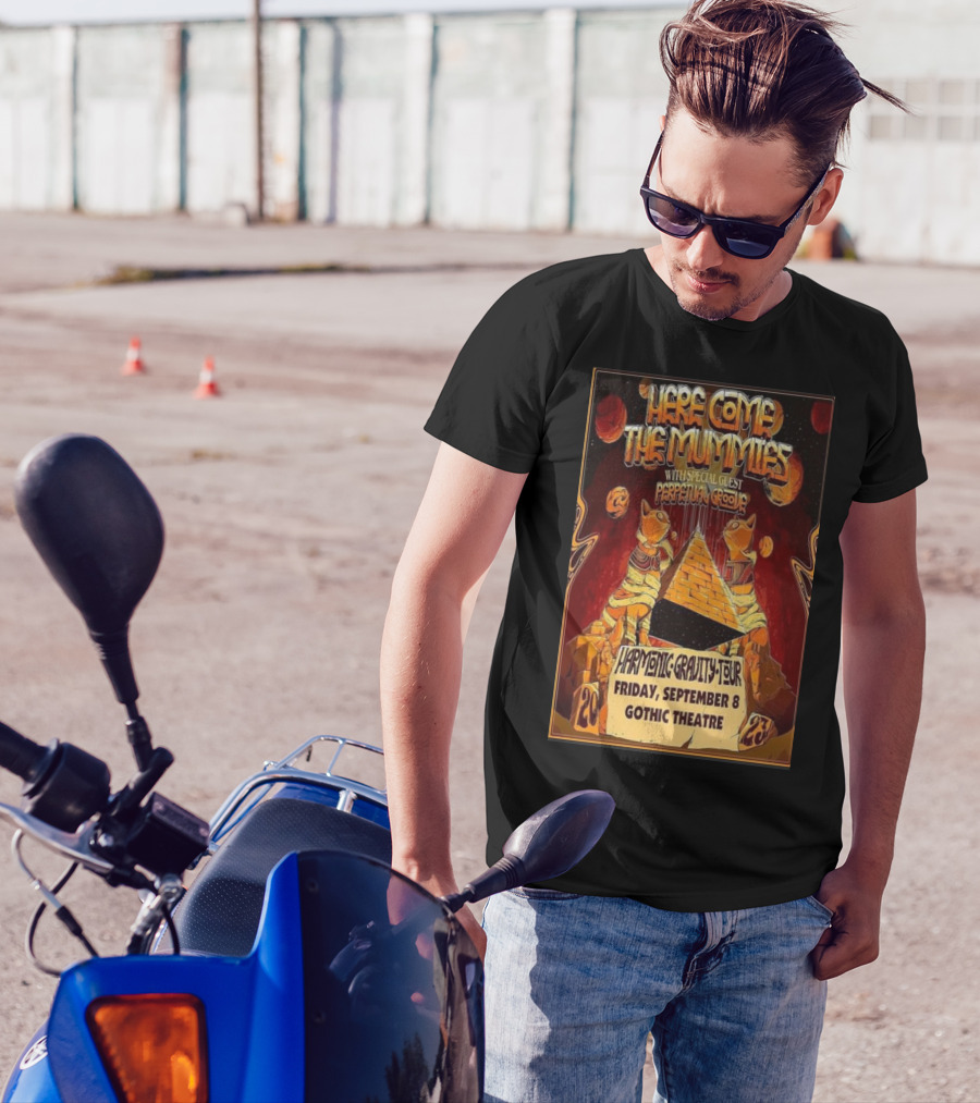 Here Come The Mummies Harmonic Gravity Tour With Special Guest Perpetual Groove Friday September 8 Gothic Theatre T-Shirt